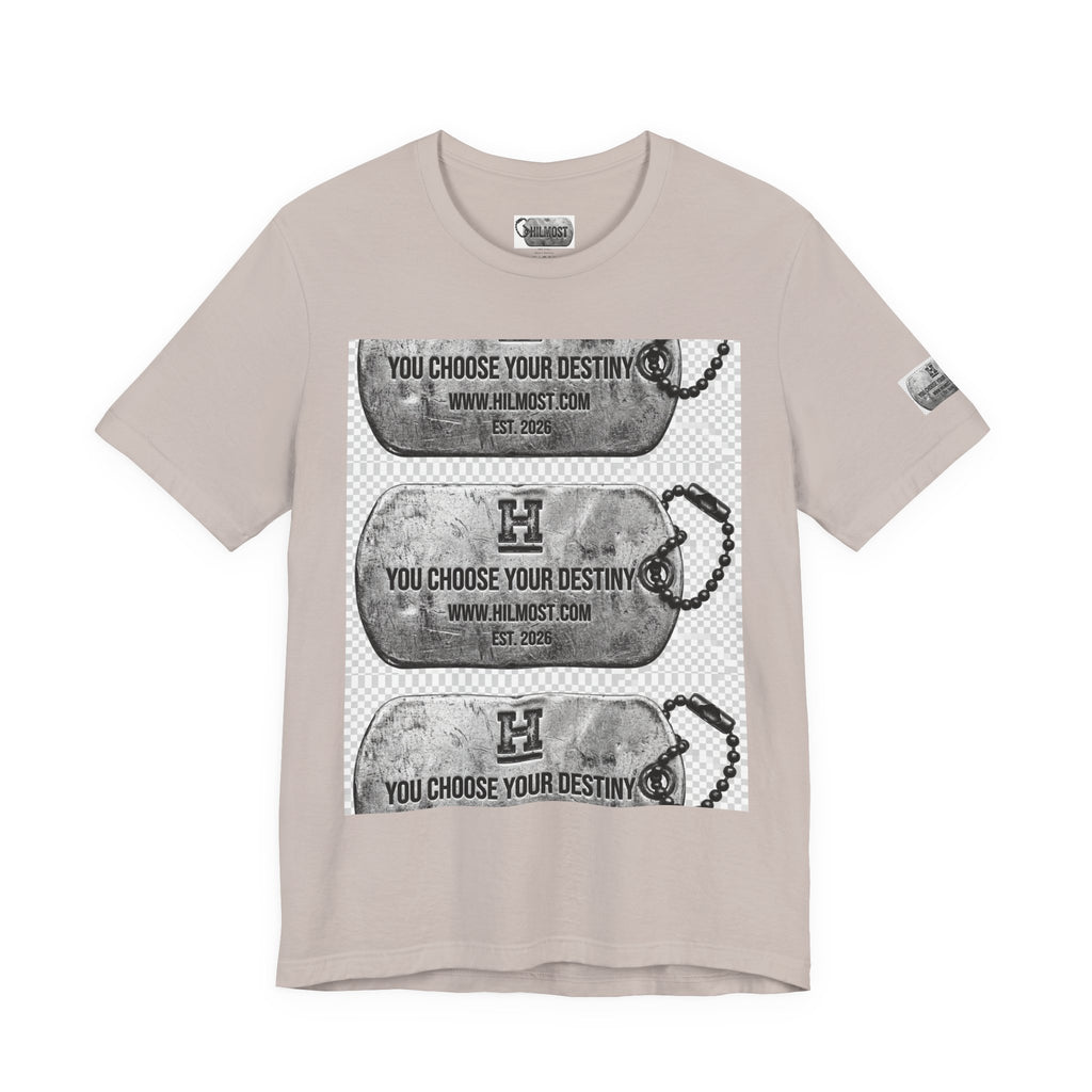 Dog Tag Graphic Tee Shirt — "You Choose Your Destiny" Hilmost Military-Inspired T-Shirt