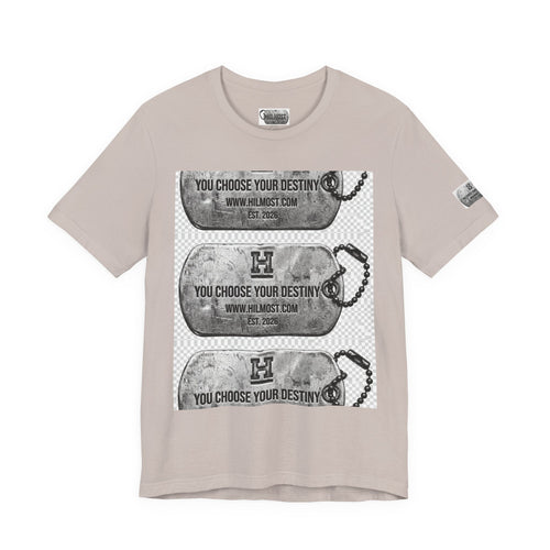 Dog Tag Graphic Tee Shirt — "You Choose Your Destiny" Hilmost Military-Inspired T-Shirt
