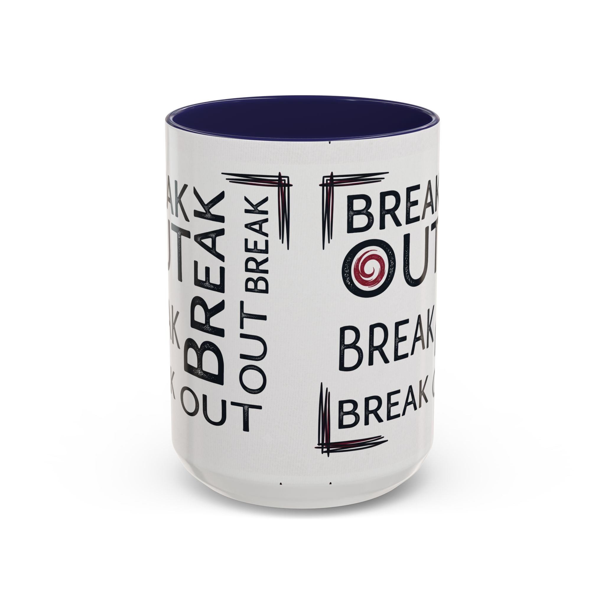 Break Out Coffee Mug — Motivational Accent Mug (11/15 oz)