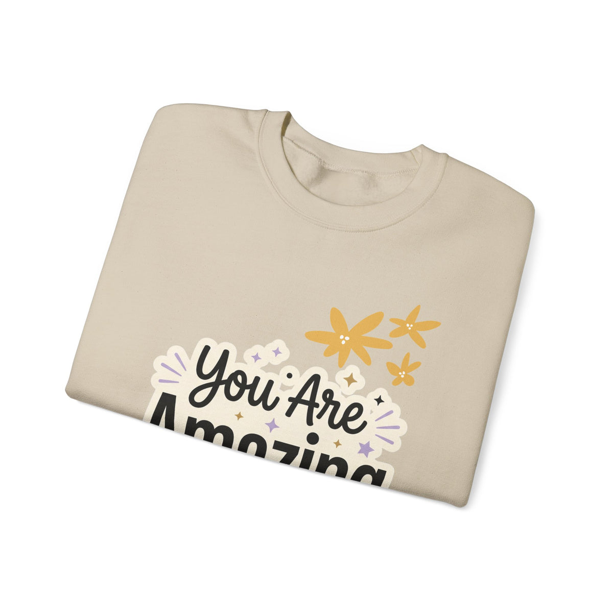 You Are Amazing Crewneck Sweatshirt — Inspirational Graphic Crewneck