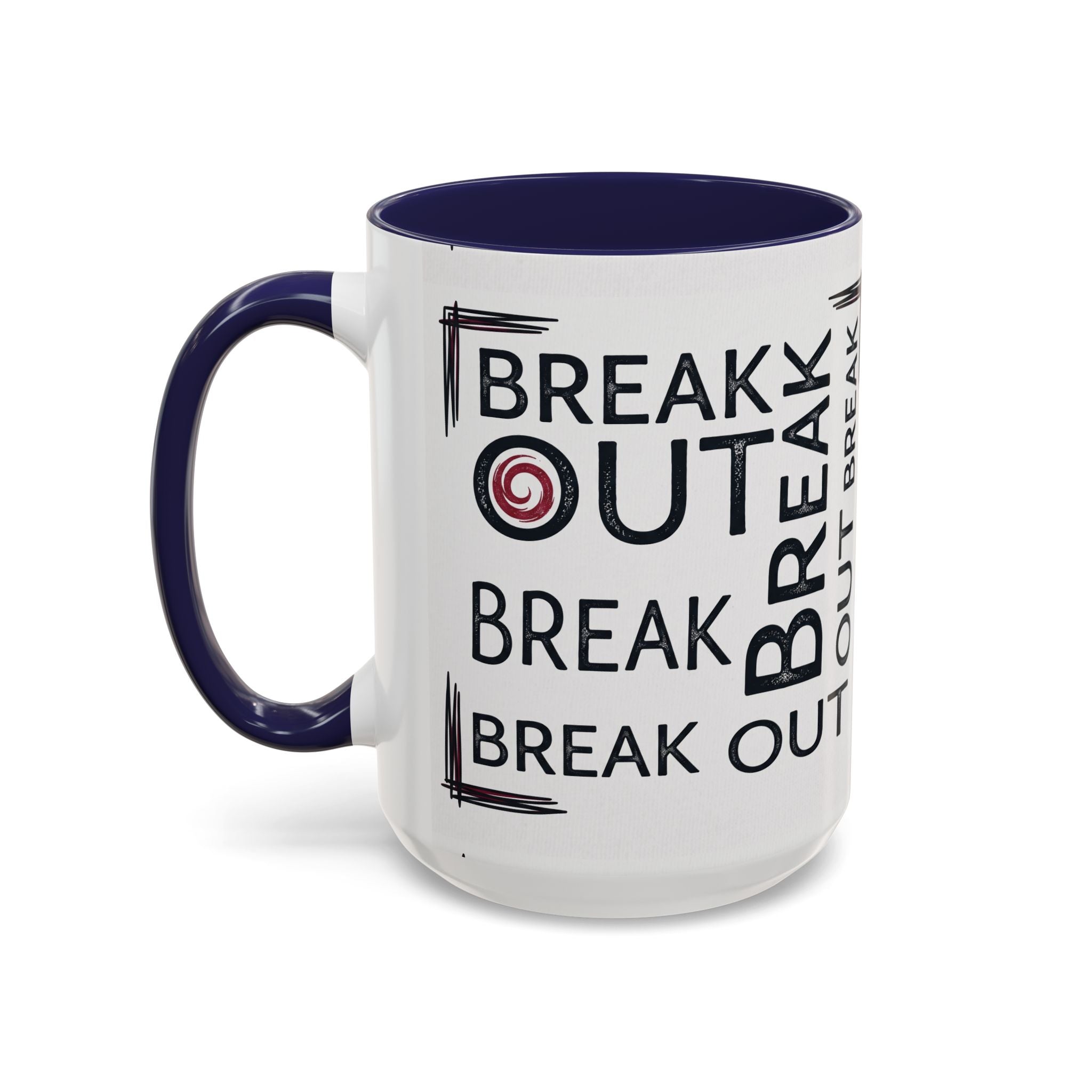 Break Out Accent Coffee Mug – Motivational Phrase Ceramic Coffee Cup (11/15oz)
