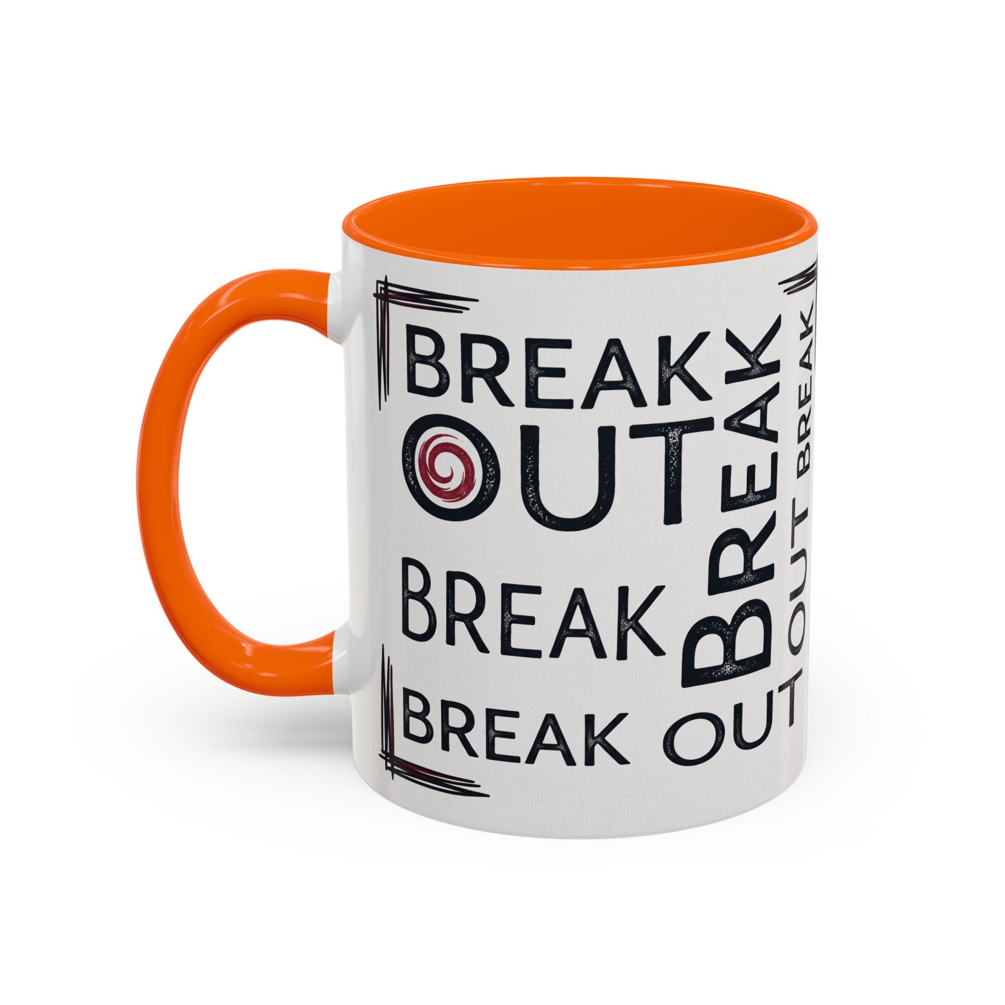 Break Out Coffee Mug — Motivational Accent Mug (11/15 oz)