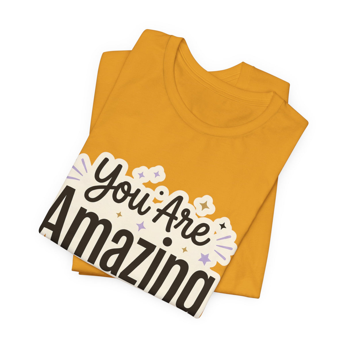 You Are Amazing T-Shirt — Inspirational Graphic Tee