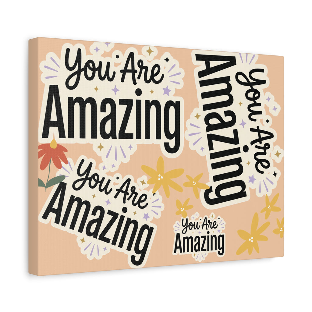 You Are Amazing Canvas Wall Art — Inspirational Stretched Matte Print