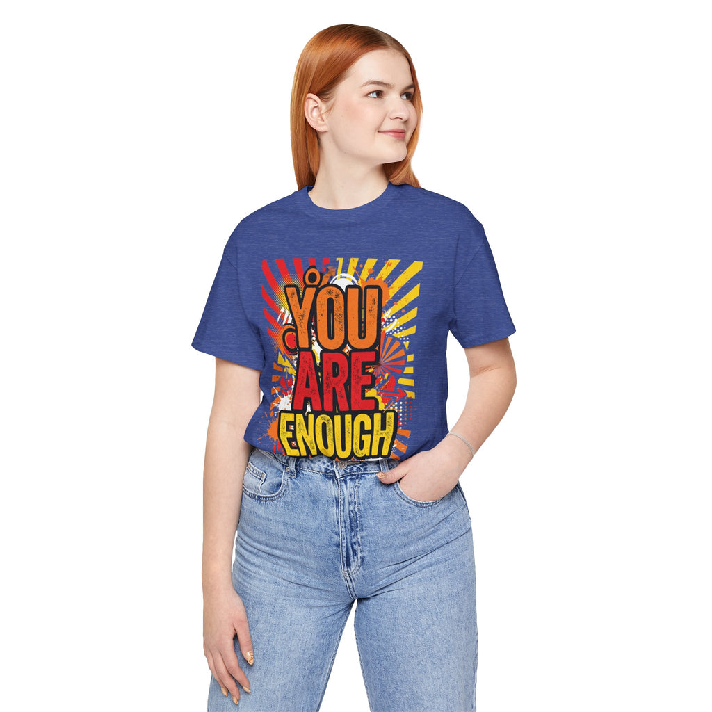 You Are Enough Graphic Tee — Positive Affirmation Shirt