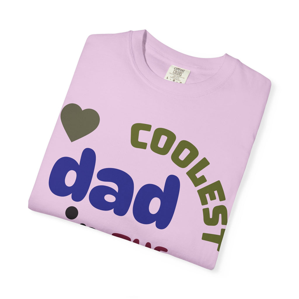 Coolest Dad in the Universe T-Shirt — Funny Father’s Day Gift