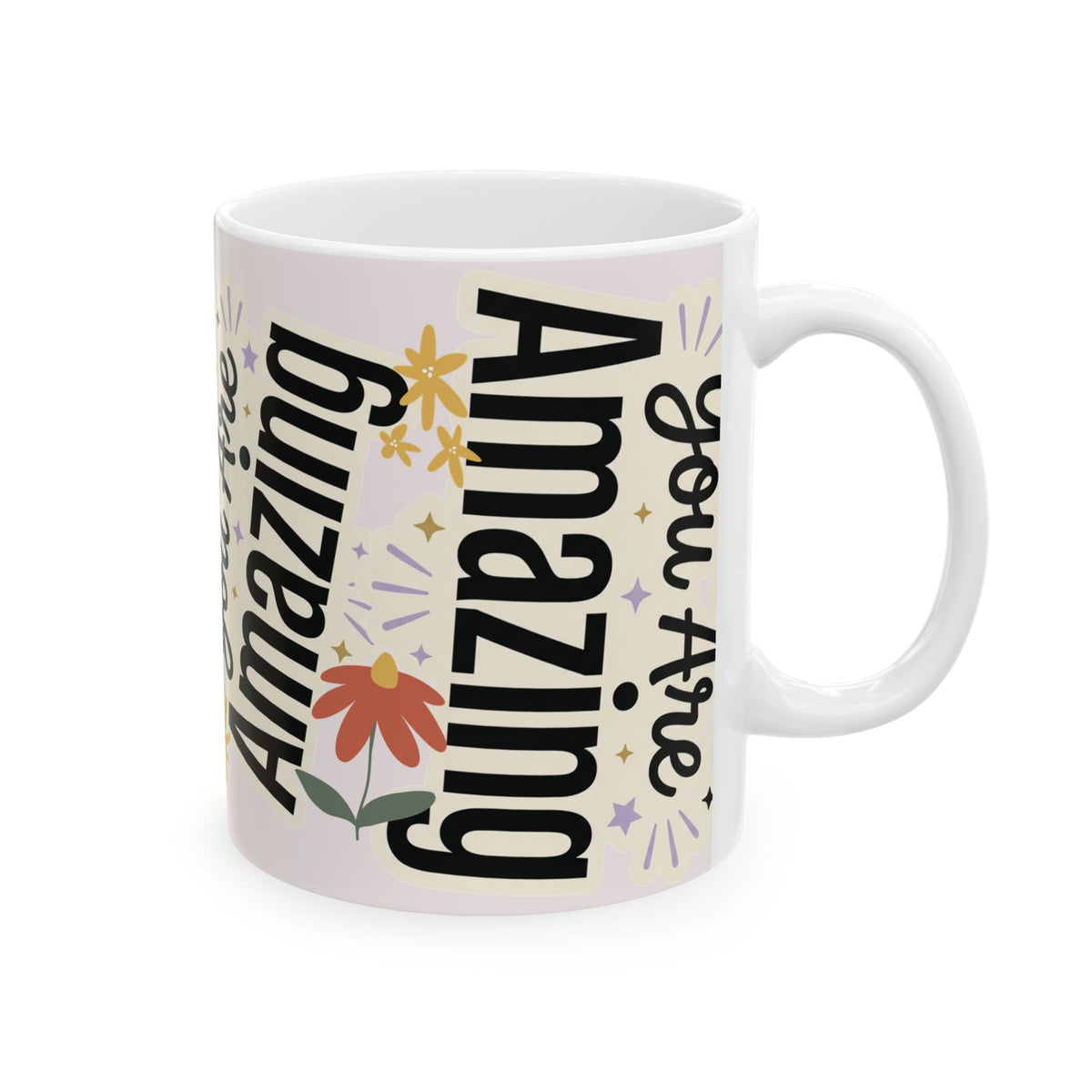 Inspirational Ceramic Mug - "You Are Amazing" Floral Coffee Cup (11oz, 15oz)