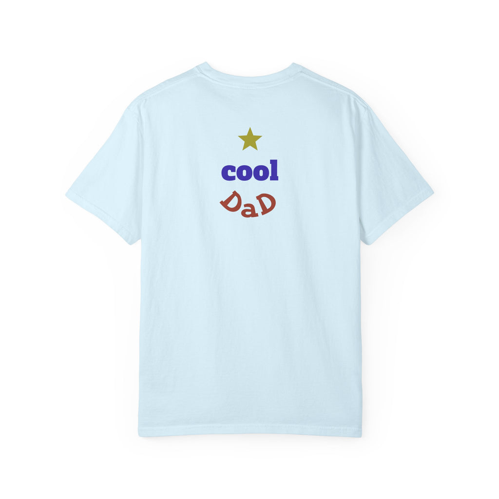 Coolest Dad in the Universe T-Shirt — Funny Father’s Day Gift