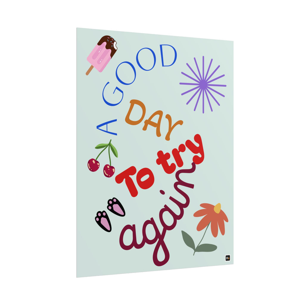 Motivational Poster — "A Good Day to Try Again" Inspirational Wall Art