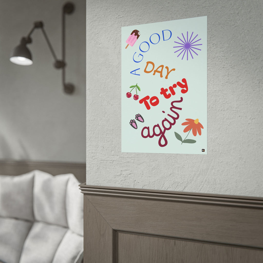 Motivational Poster — "A Good Day to Try Again" Inspirational Wall Art