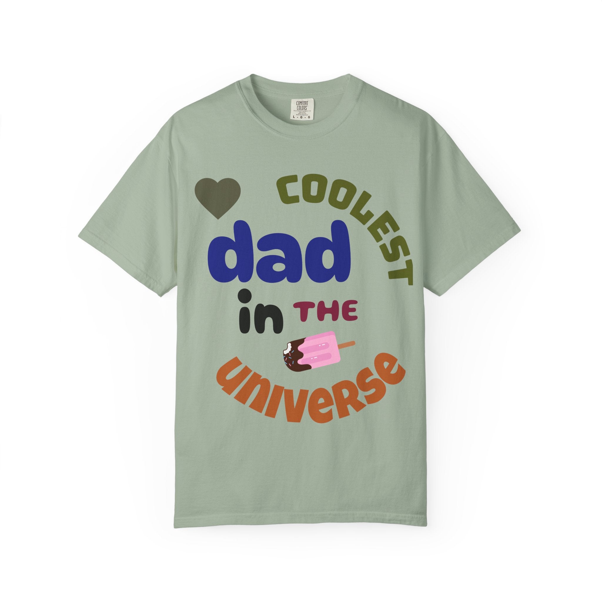 Coolest Dad in the Universe T-Shirt — Funny Father’s Day Gift