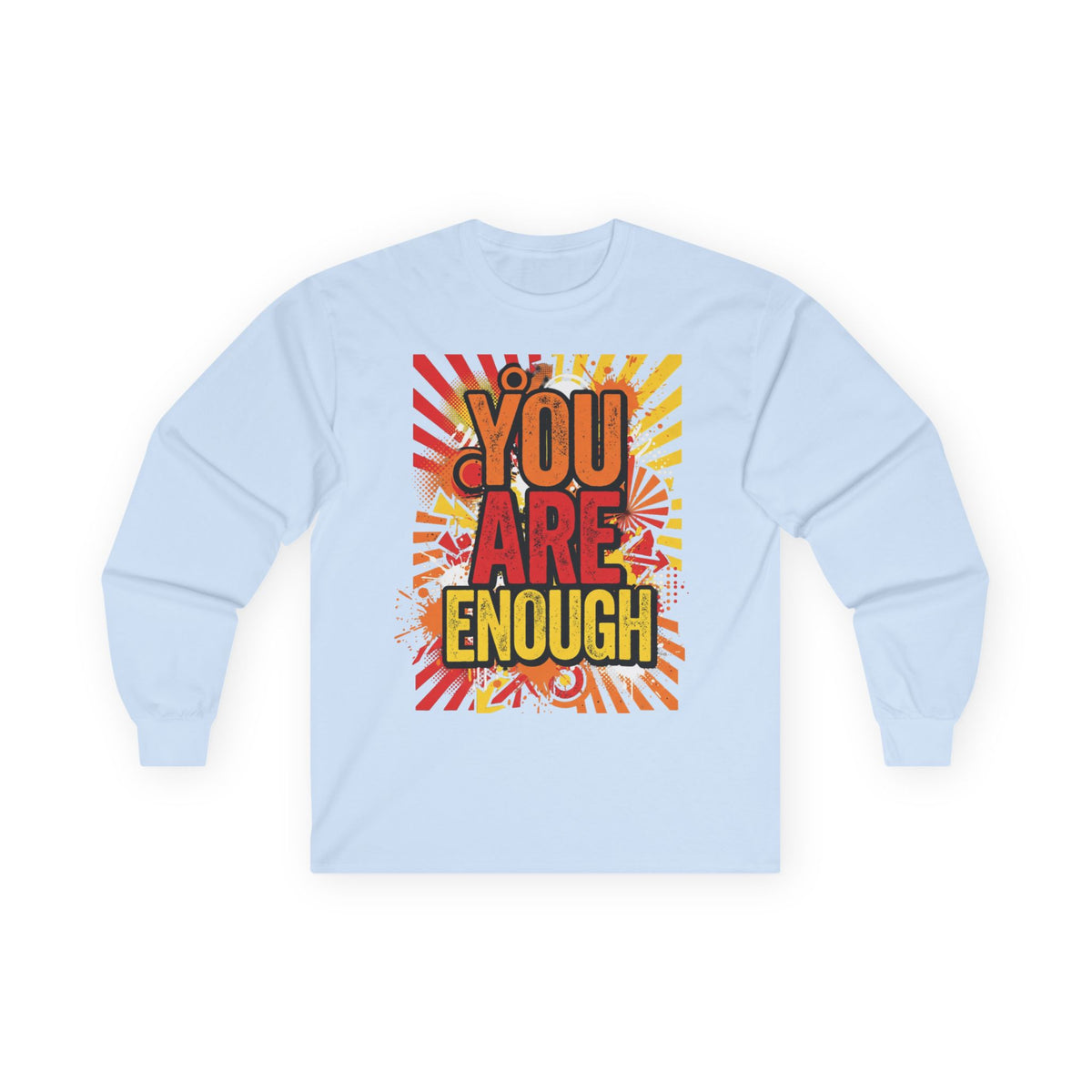 Long Sleeve Tee — "You Are Enough" Positive Affirmation Shirt