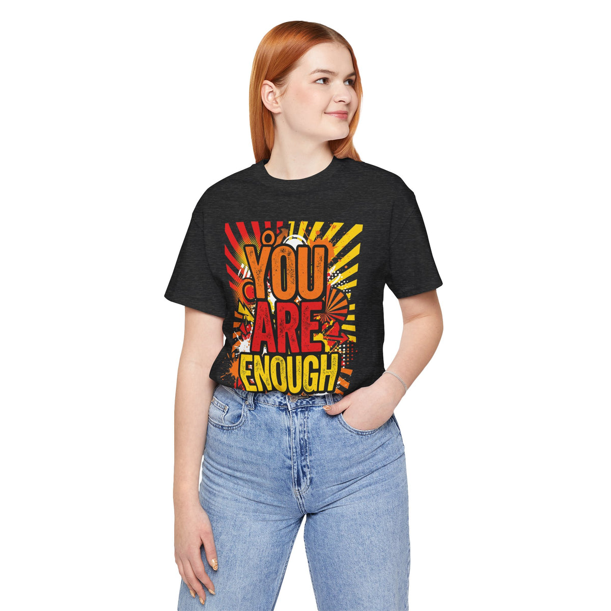You Are Enough Graphic Tee — Positive Affirmation Shirt