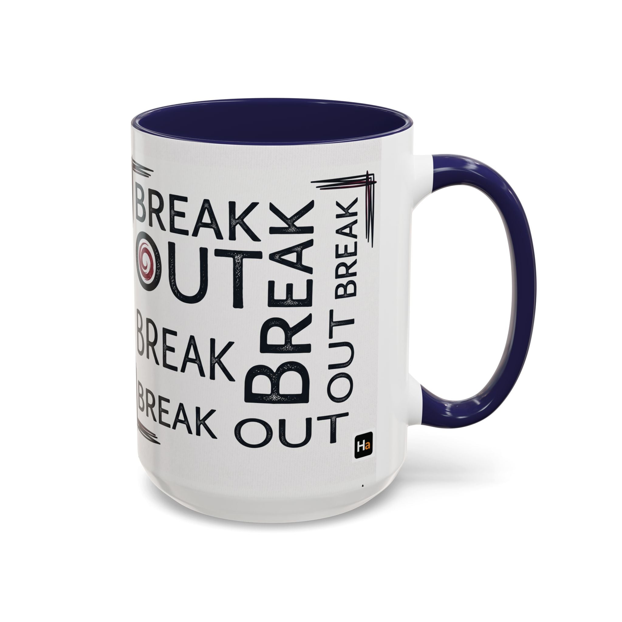Break Out Accent Coffee Mug – Motivational Phrase Ceramic Coffee Cup (11/15oz)
