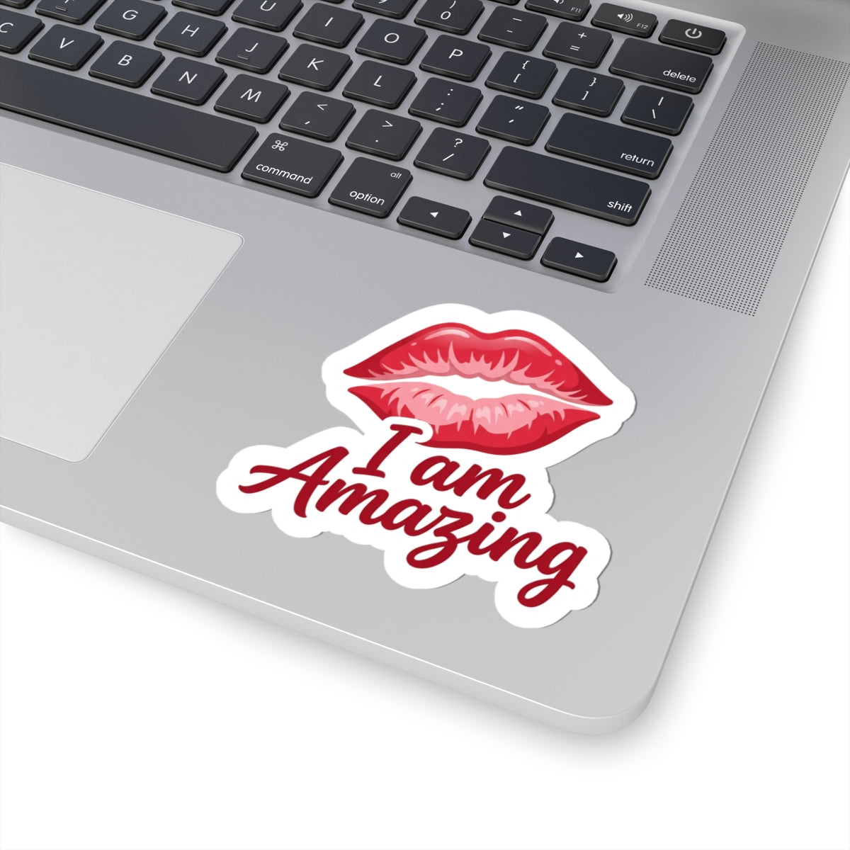 I Am Amazing Kiss-Cut Sticker — Red Lip Print Self-Love Vinyl Decal