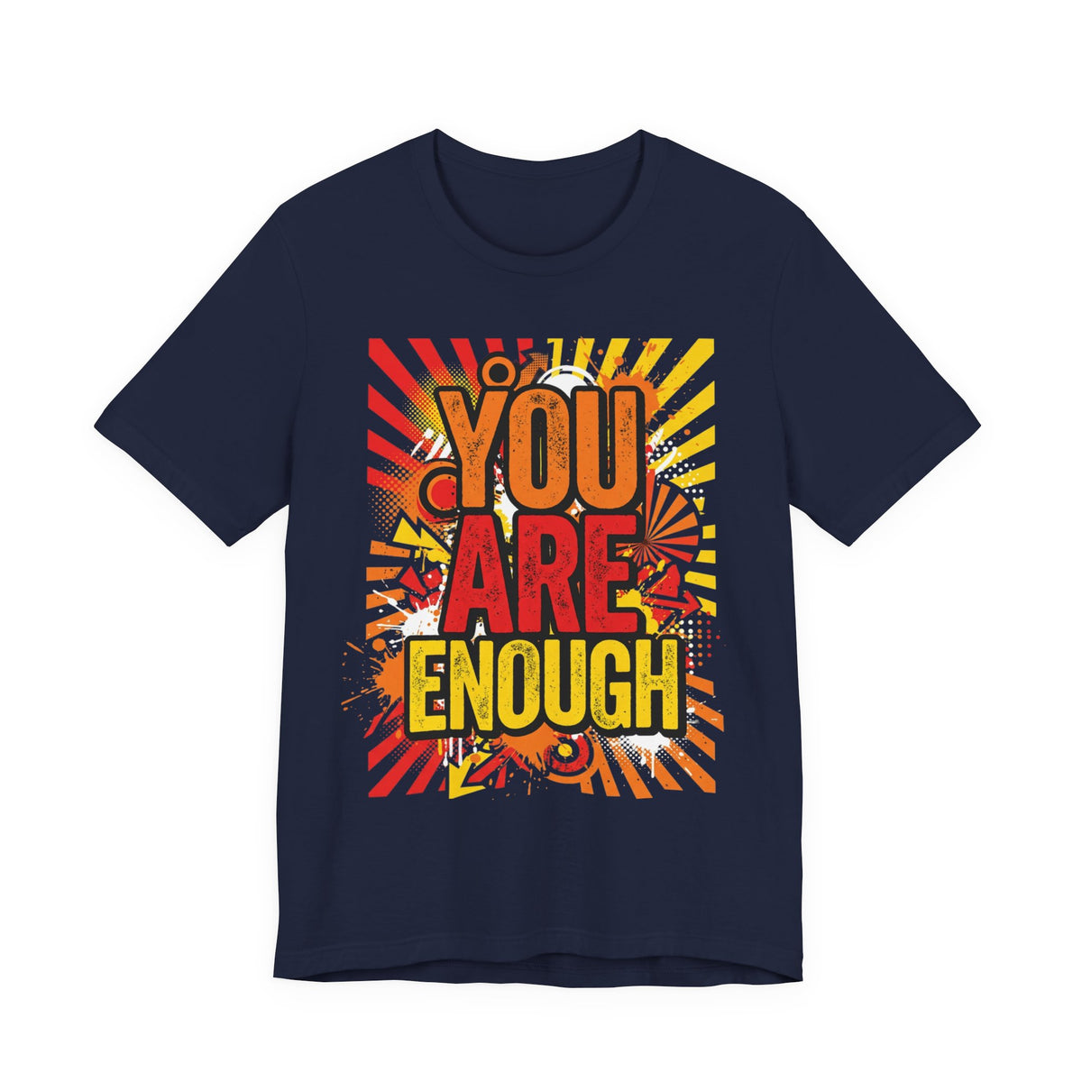 You Are Enough Graphic Tee — Positive Affirmation Shirt