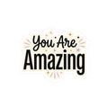 You Are Amazing Sticker — Motivational Kiss-Cut Vinyl Decal for Laptops, Water Bottles & Gifts