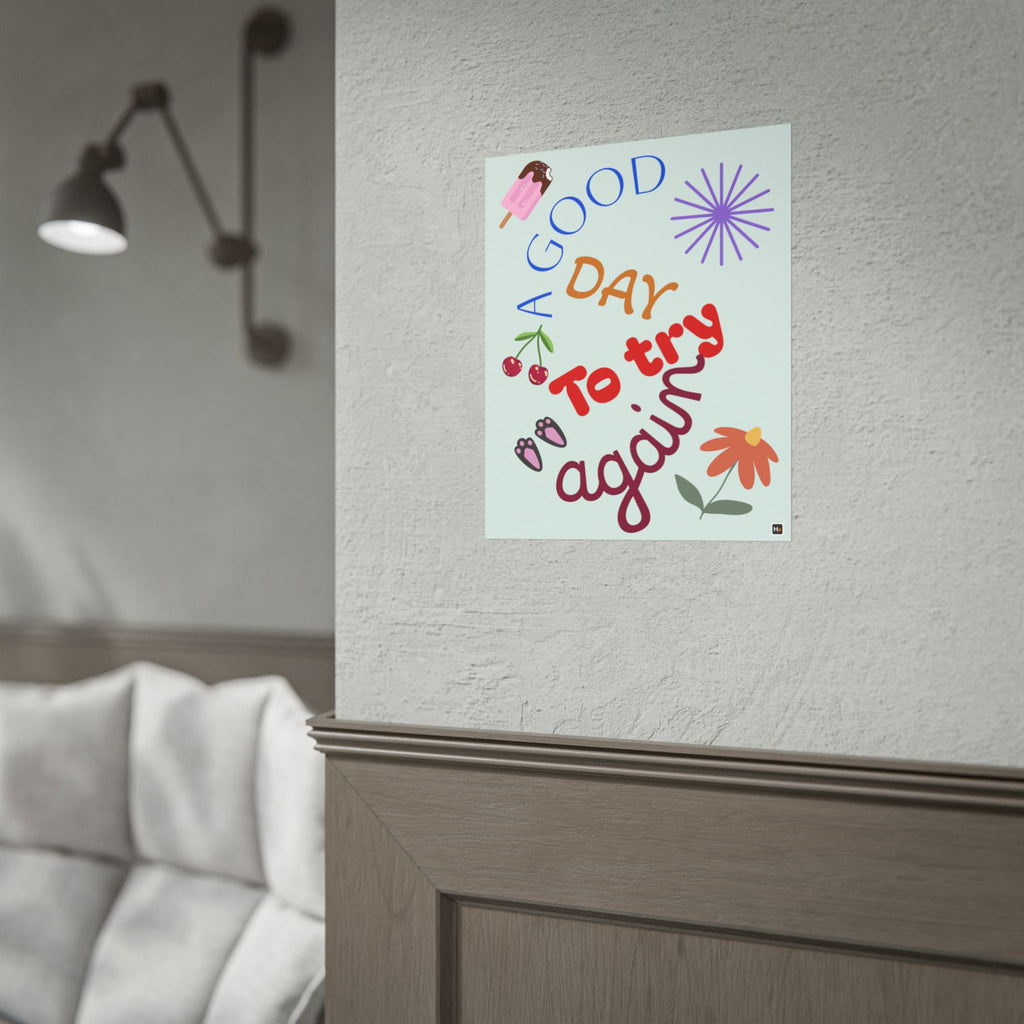 Motivational Poster — "A Good Day to Try Again" Inspirational Wall Art