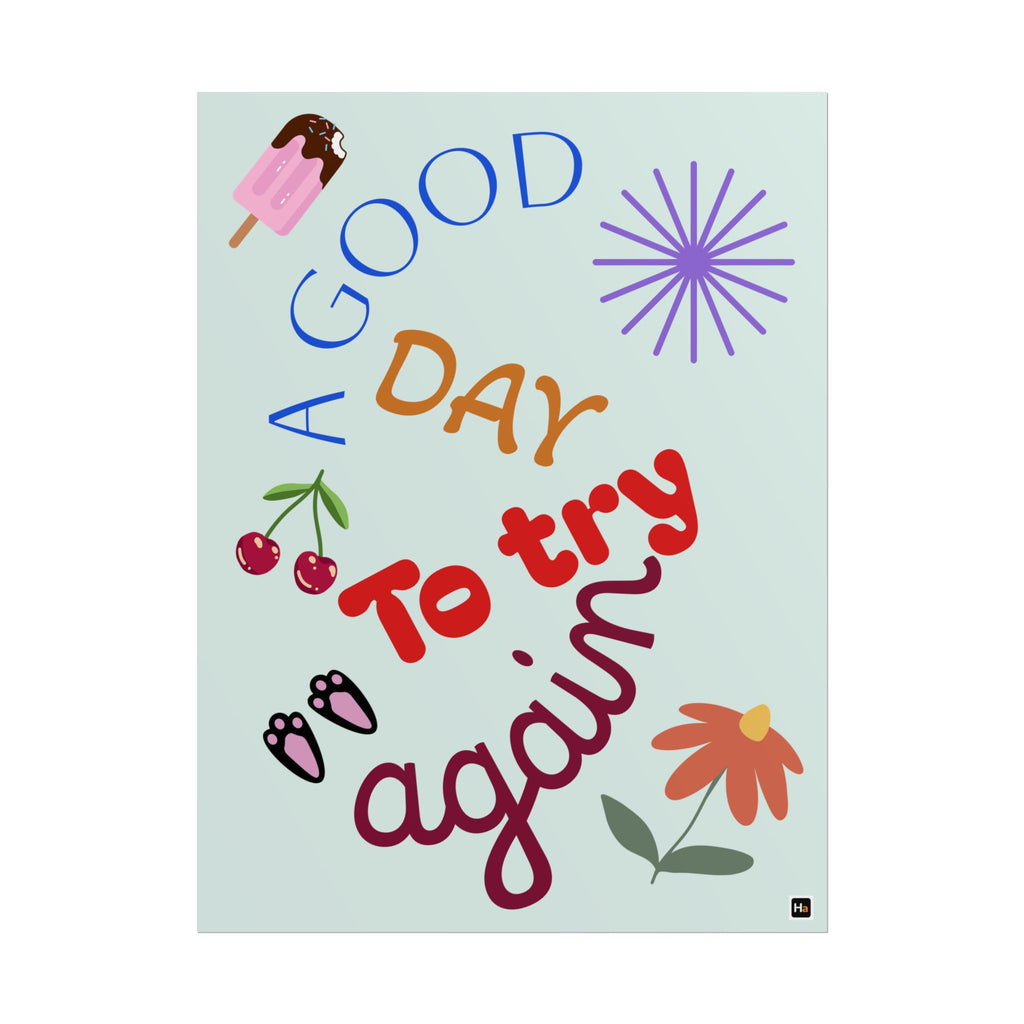 Motivational Poster — "A Good Day to Try Again" Inspirational Wall Art
