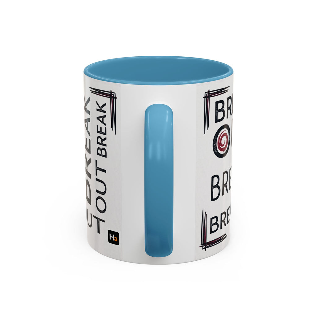 Break Out Accent Coffee Mug – Motivational Phrase Ceramic Coffee Cup (11/15oz)