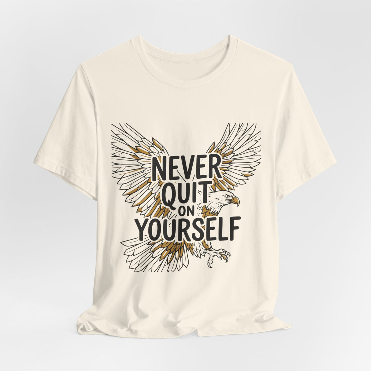Never Quit On Yourself Eagle Tee — Inspirational Motivational T-Shirt
