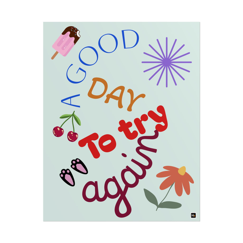Motivational Poster — "A Good Day to Try Again" Inspirational Wall Art