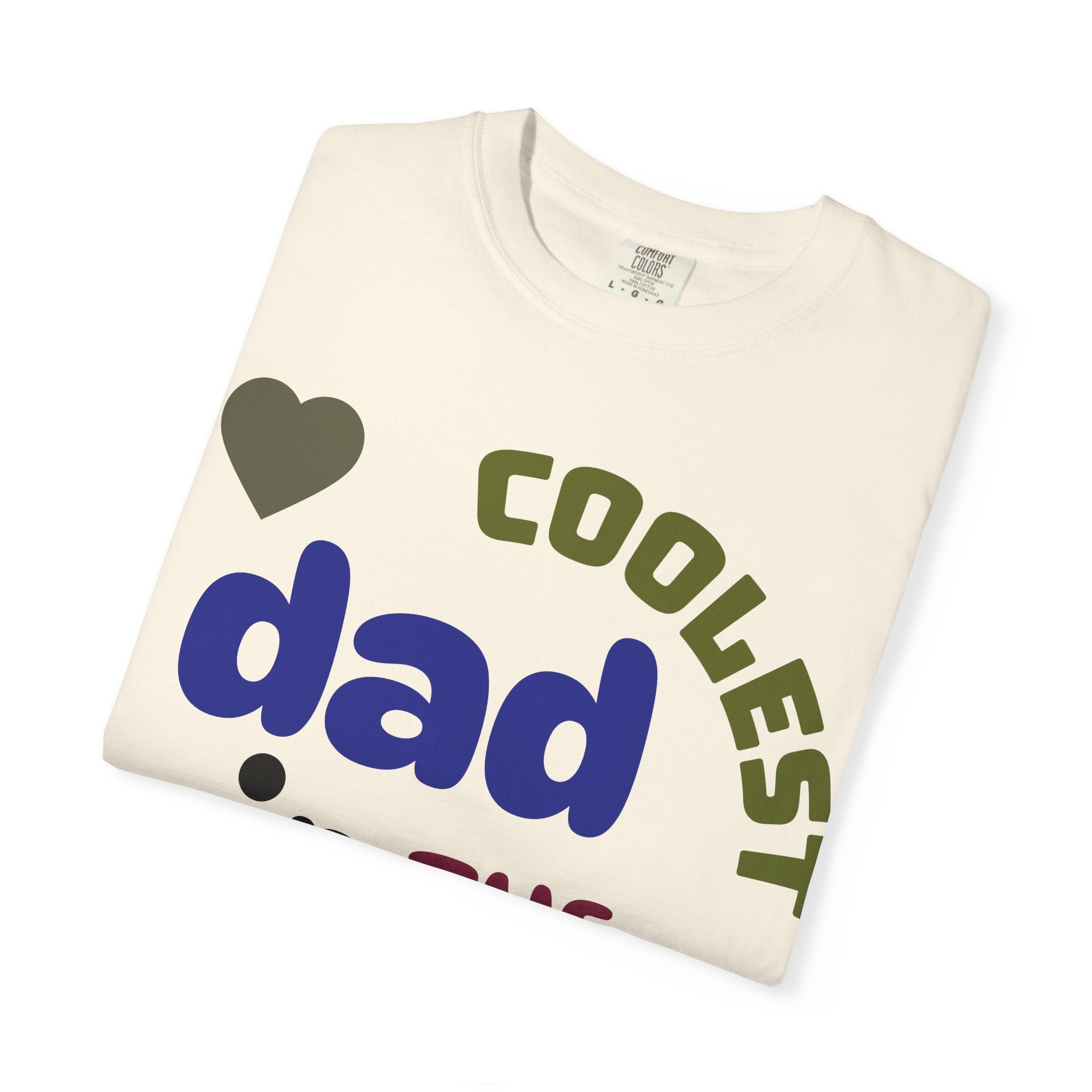 Coolest Dad in the Universe T-Shirt — Funny Father’s Day Gift