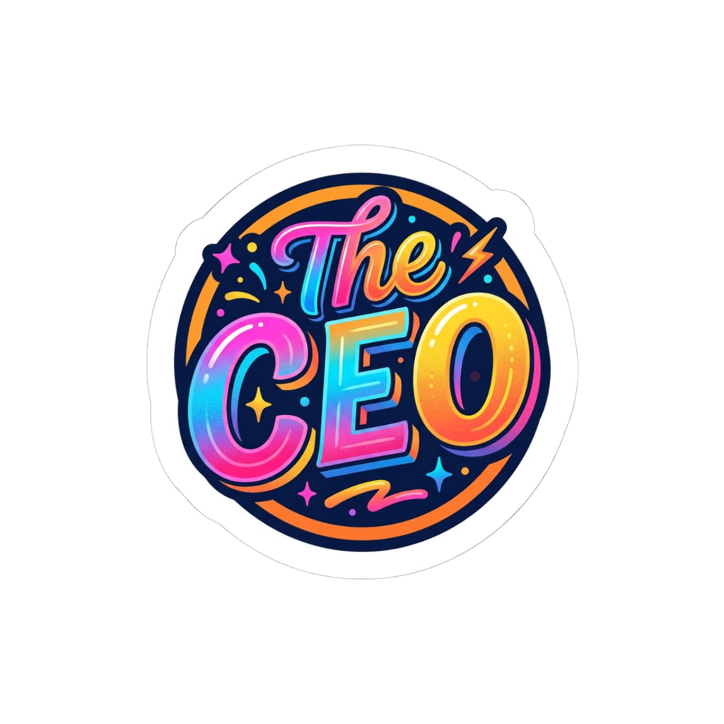 The CEO Kiss-Cut Sticker — Vibrant Motivational Laptop Decal