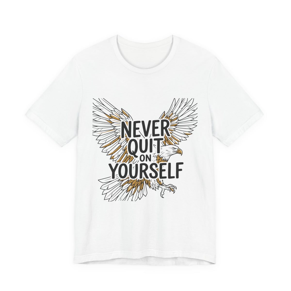 Never Quit On Yourself Eagle Tee — Inspirational Motivational T-Shirt