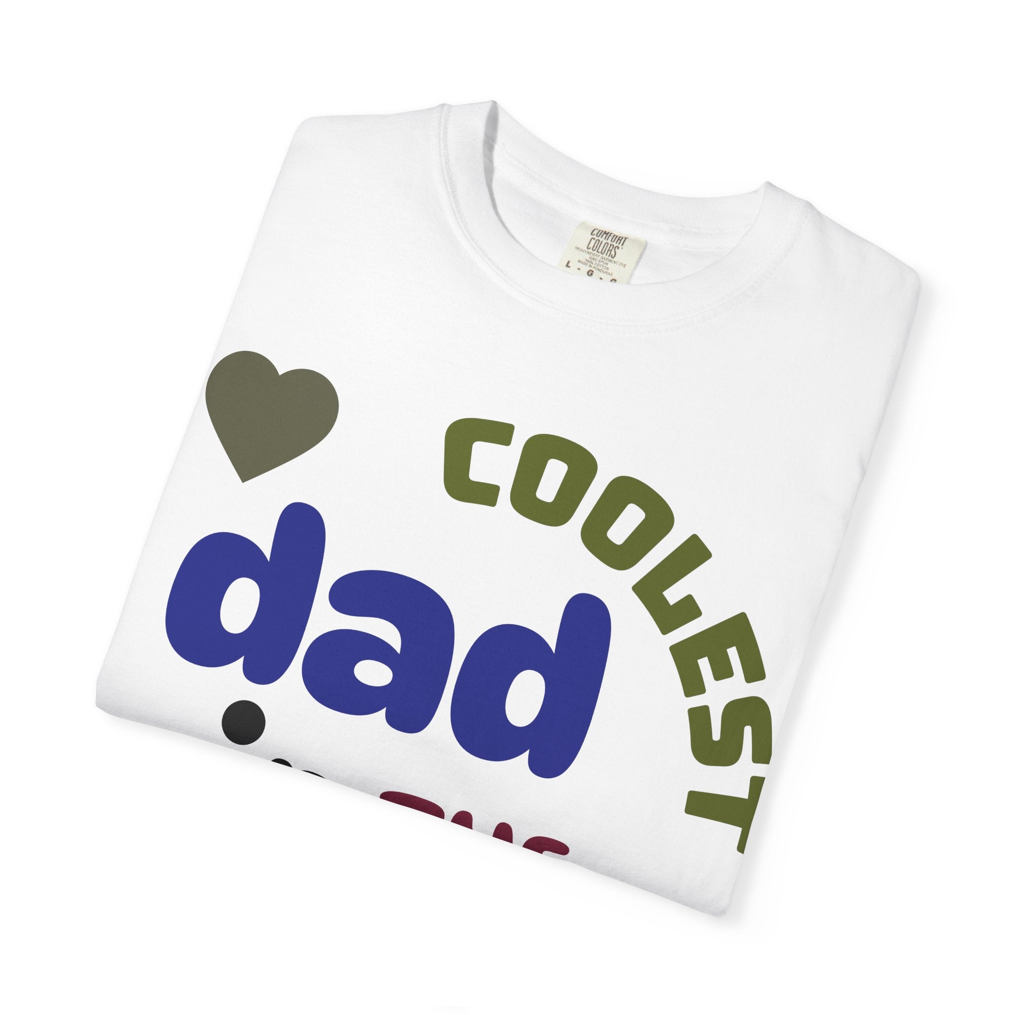 Coolest Dad in the Universe T-Shirt — Funny Father’s Day Gift