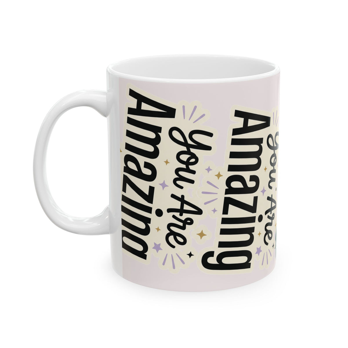 Inspirational Ceramic Mug - "You Are Amazing" Floral Coffee Cup (11oz, 15oz)