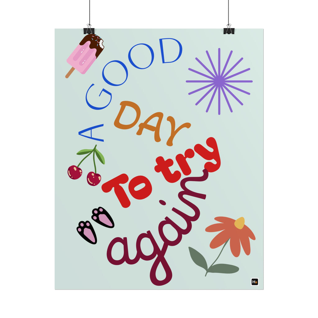 Motivational Poster — "A Good Day to Try Again" Inspirational Wall Art