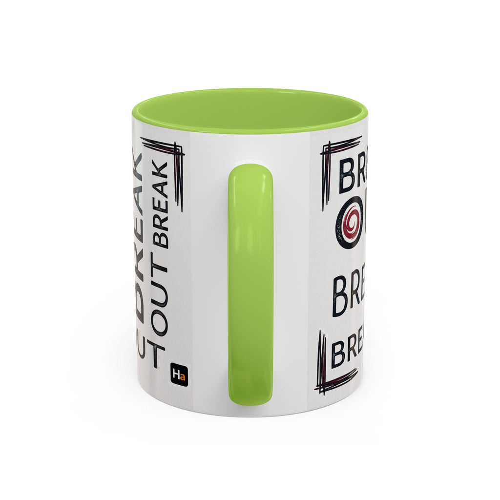 Break Out Accent Coffee Mug – Motivational Phrase Ceramic Coffee Cup (11/15oz)