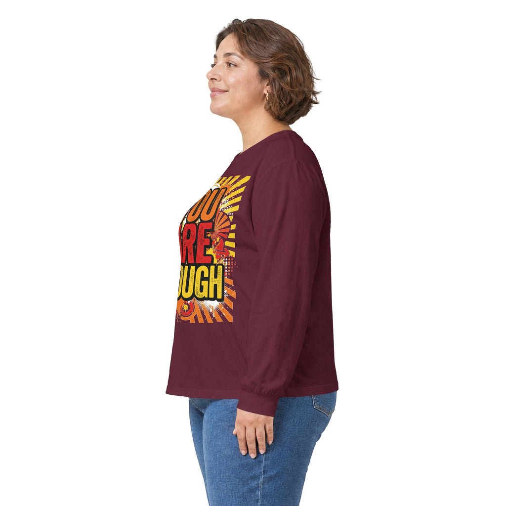 Long Sleeve Tee — "You Are Enough" Positive Affirmation Shirt