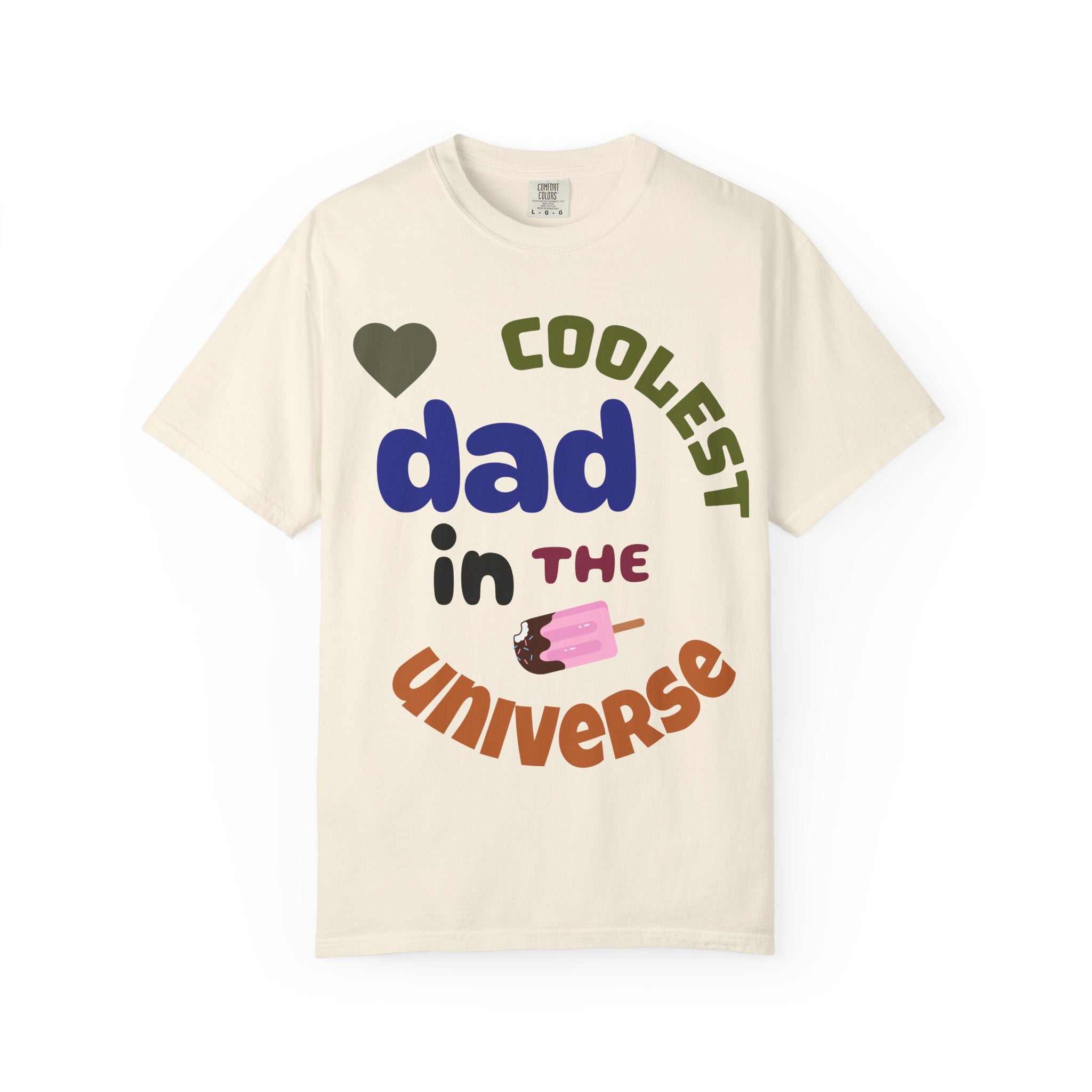 Coolest Dad in the Universe T-Shirt — Funny Father’s Day Gift