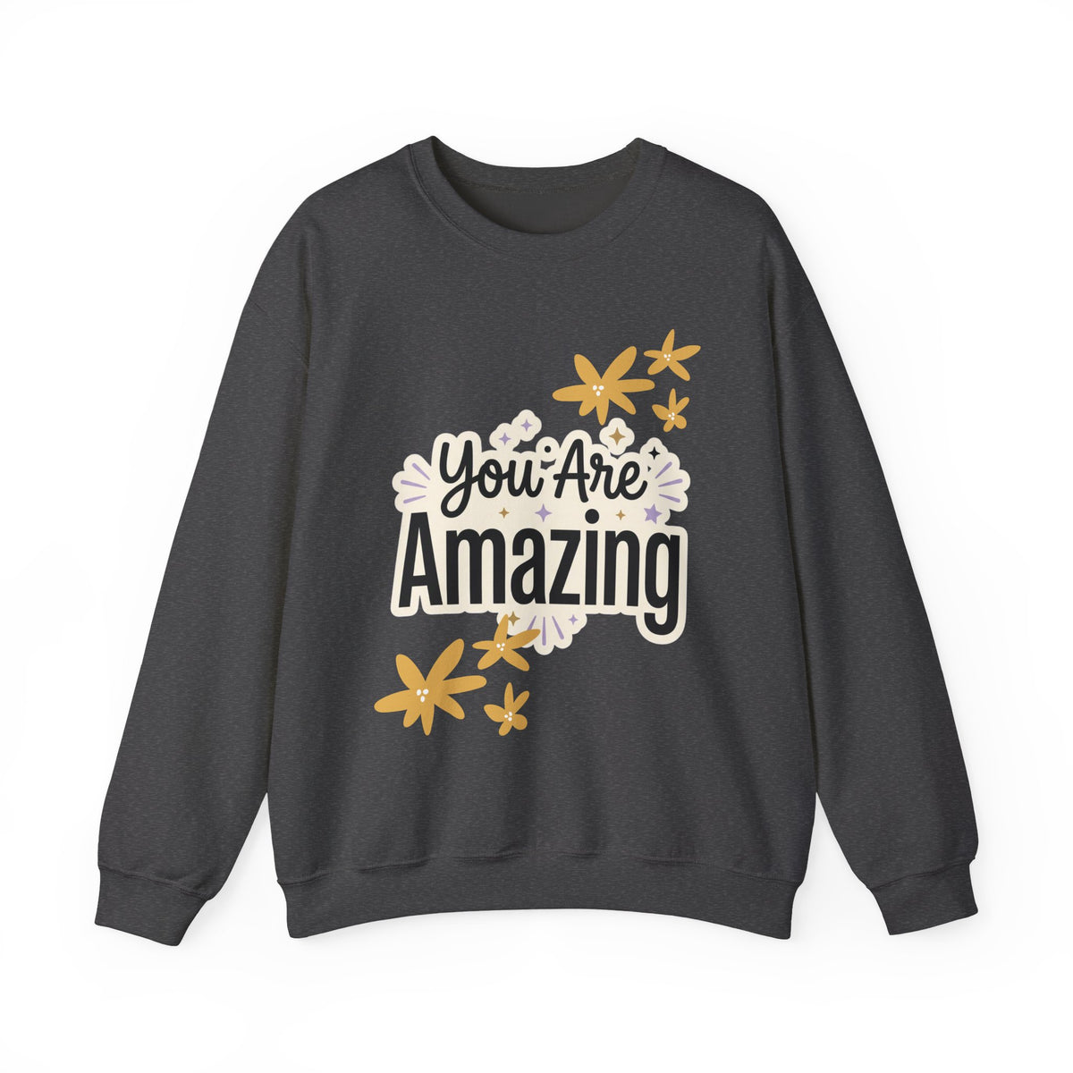 You Are Amazing Crewneck Sweatshirt — Inspirational Graphic Crewneck