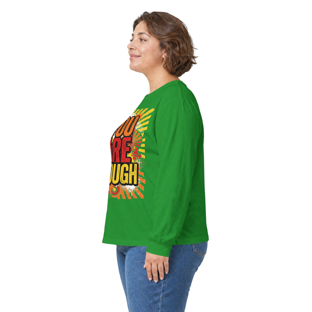 Long Sleeve Tee — "You Are Enough" Positive Affirmation Shirt