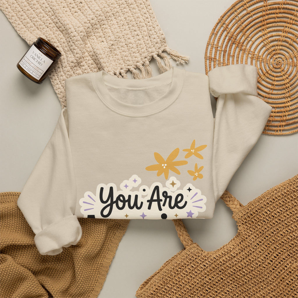You Are Amazing Crewneck Sweatshirt — Inspirational Graphic Crewneck