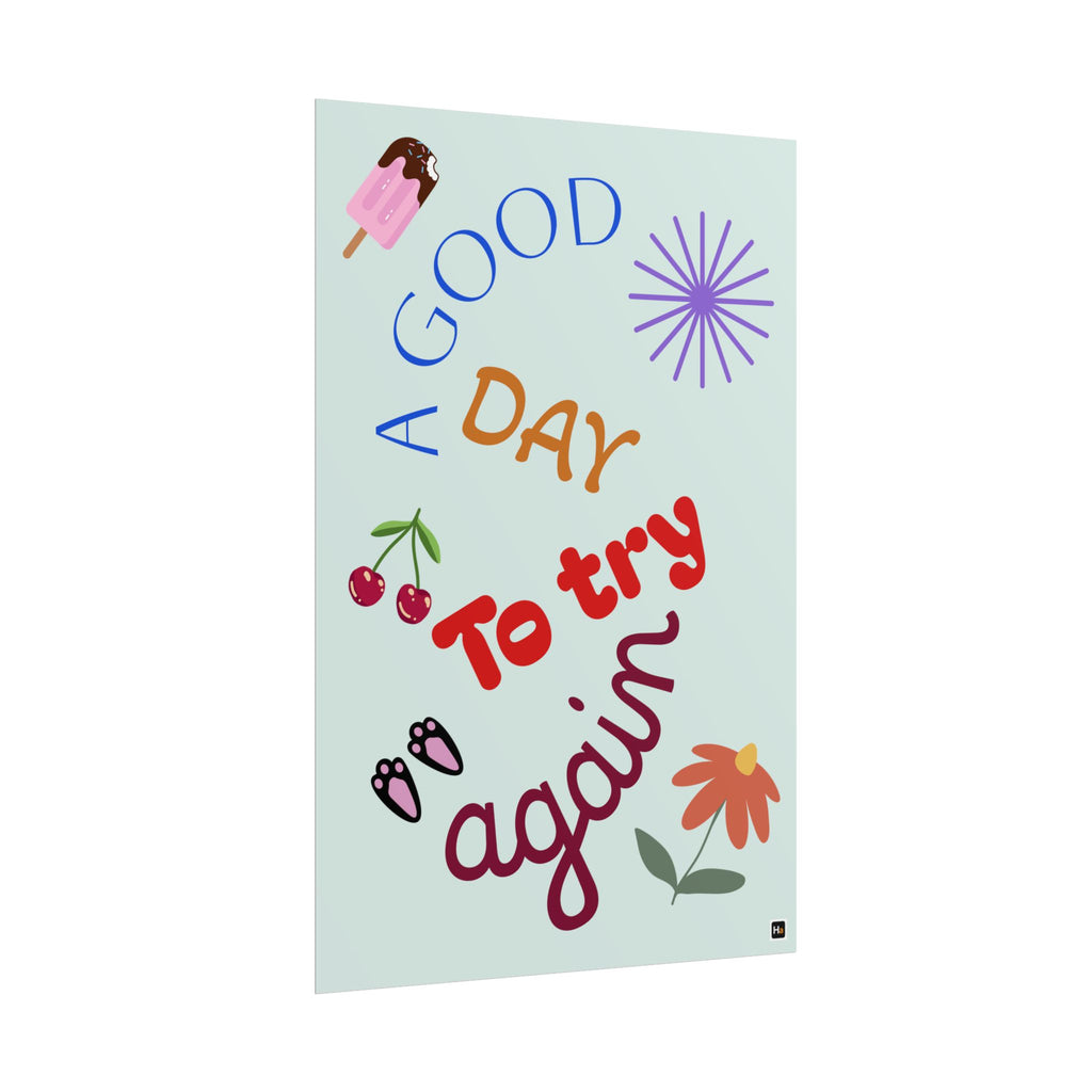 Motivational Poster — "A Good Day to Try Again" Inspirational Wall Art