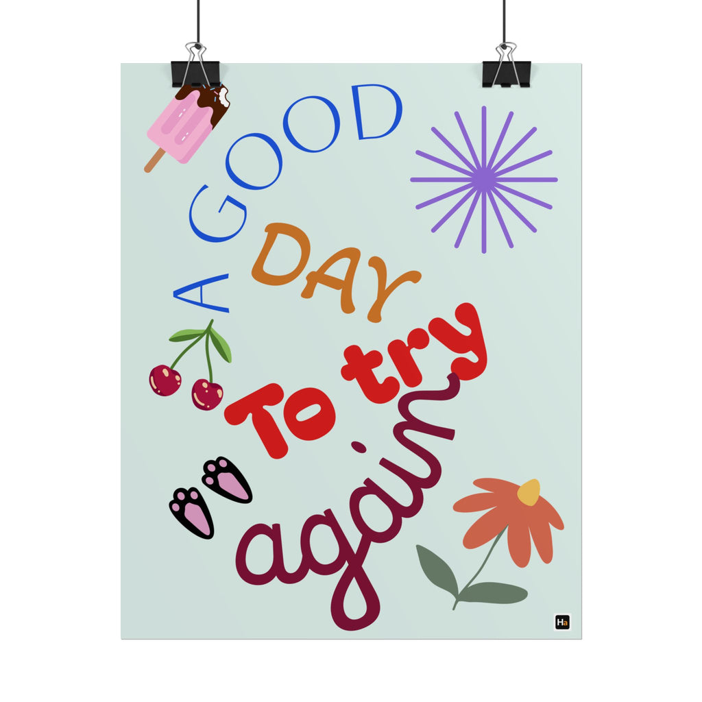 Motivational Poster — "A Good Day to Try Again" Inspirational Wall Art