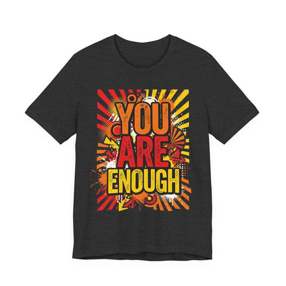 You Are Enough Graphic Tee — Positive Affirmation Shirt