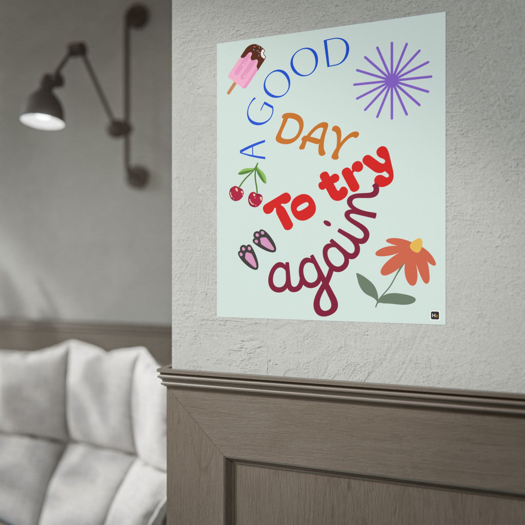 Motivational Poster — "A Good Day to Try Again" Inspirational Wall Art