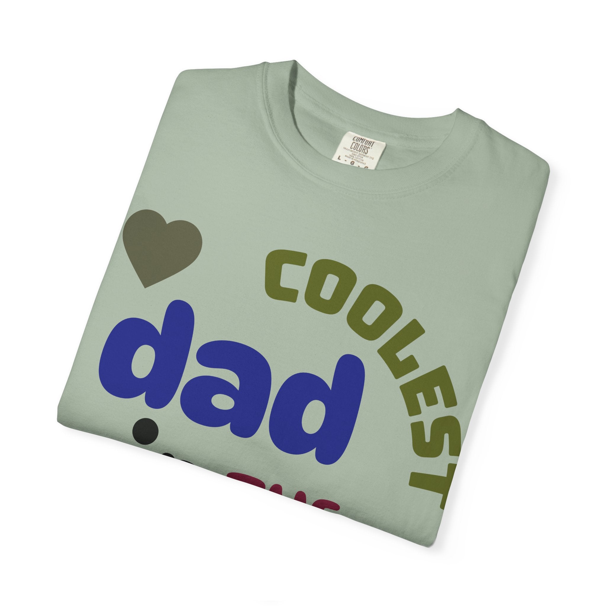 Coolest Dad in the Universe T-Shirt — Funny Father’s Day Gift