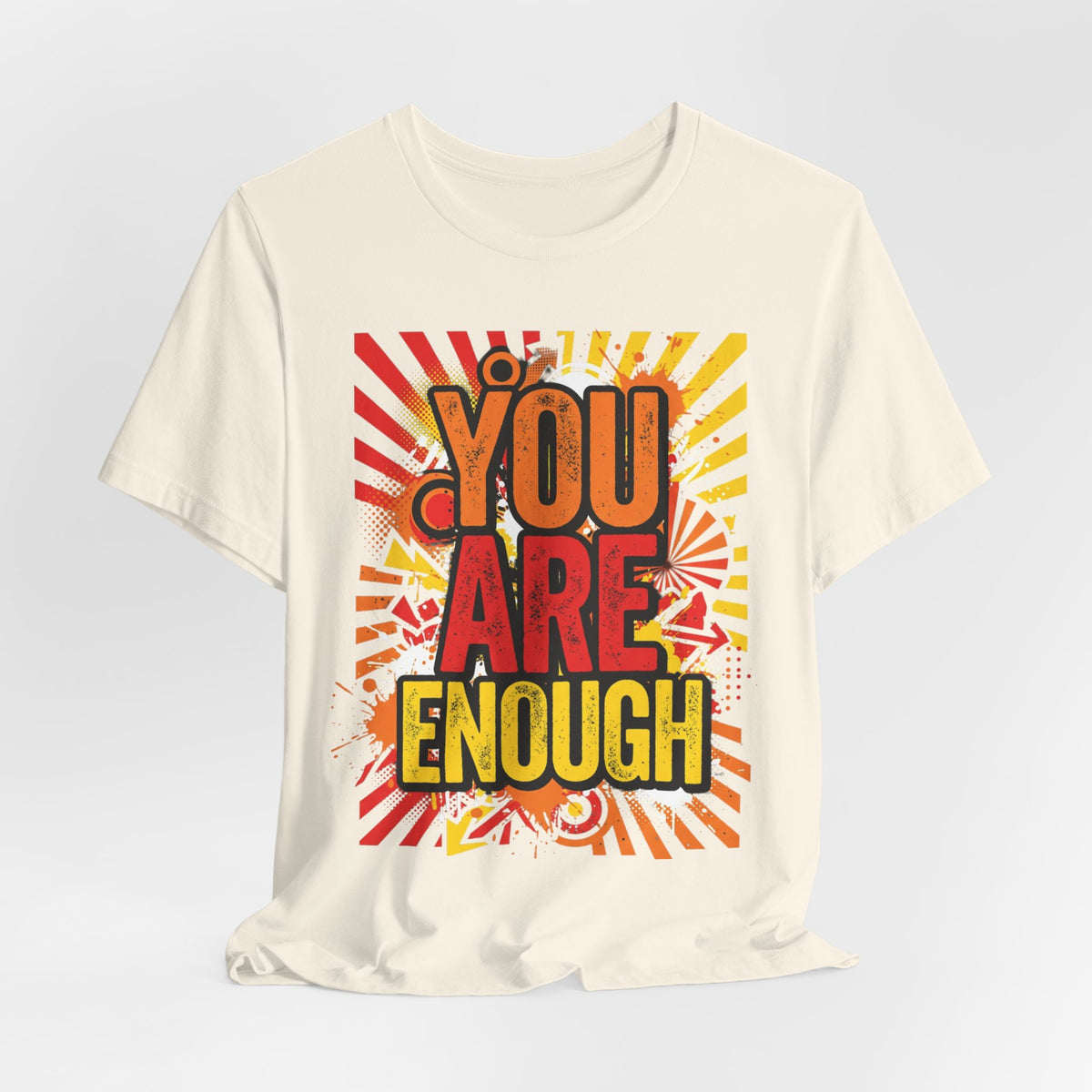 You Are Enough Graphic Tee — Positive Affirmation Shirt