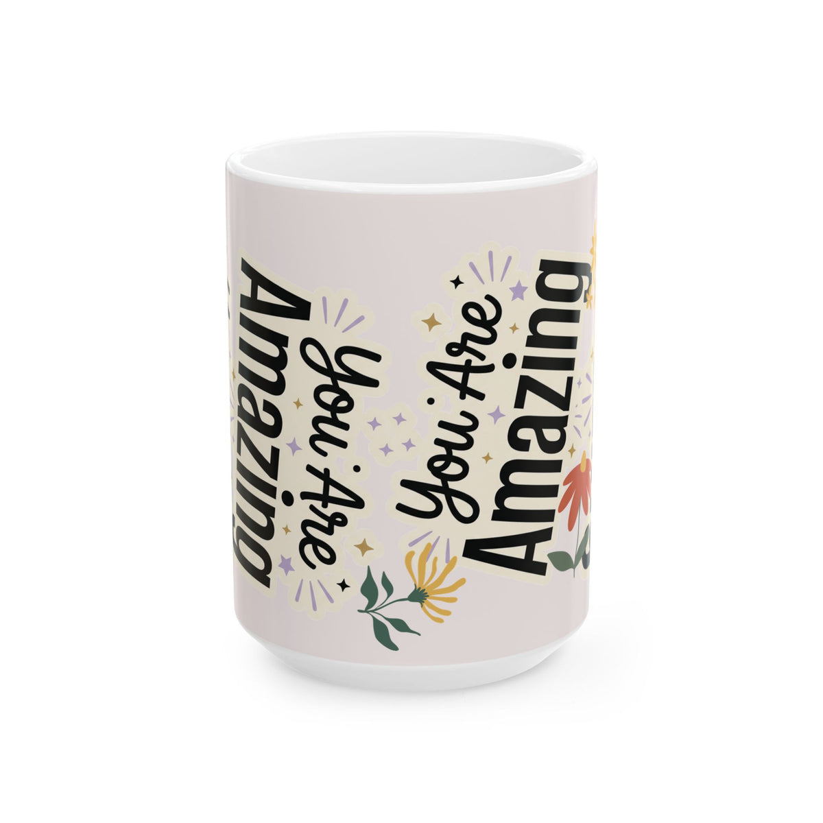 Inspirational Ceramic Mug - "You Are Amazing" Floral Coffee Cup (11oz, 15oz)