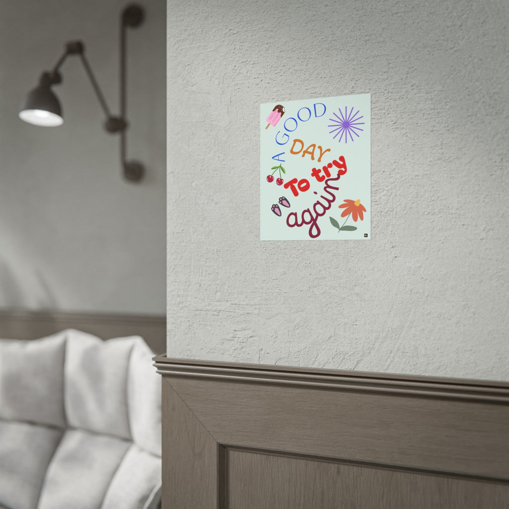 Motivational Poster — "A Good Day to Try Again" Inspirational Wall Art