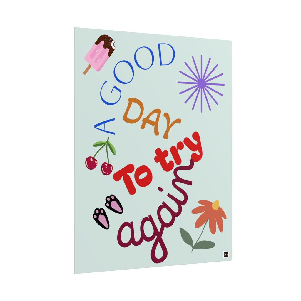 Motivational Poster — "A Good Day to Try Again" Inspirational Wall Art