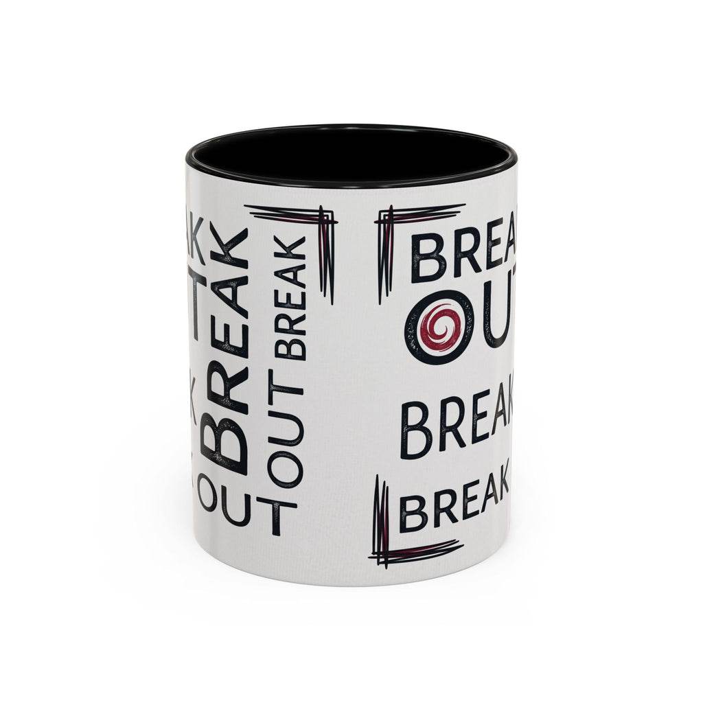 Break Out Accent Coffee Mug – Motivational Phrase Ceramic Coffee Cup (11/15oz)