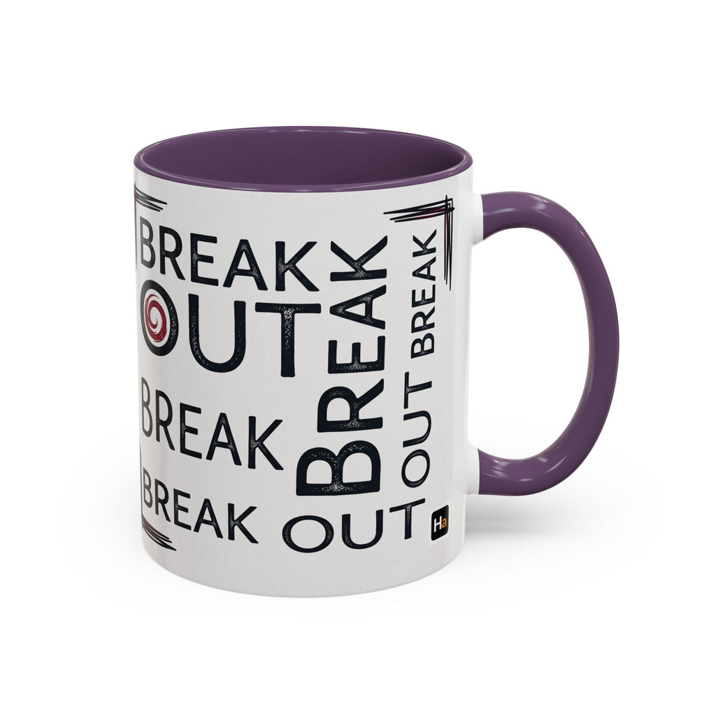 Break Out Accent Coffee Mug – Motivational Phrase Ceramic Coffee Cup (11/15oz)