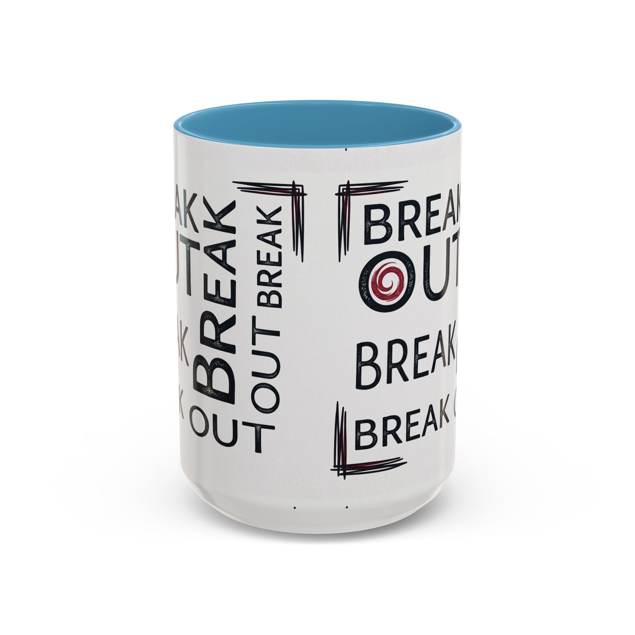 Break Out Coffee Mug — Motivational Accent Mug (11/15 oz)